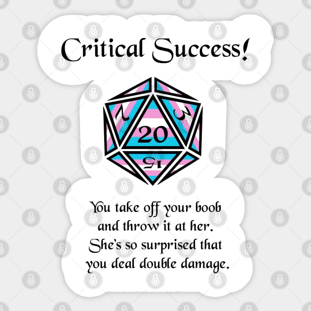 Trans Pride Critical Success Sticker by DiamondsandPhoenixFire